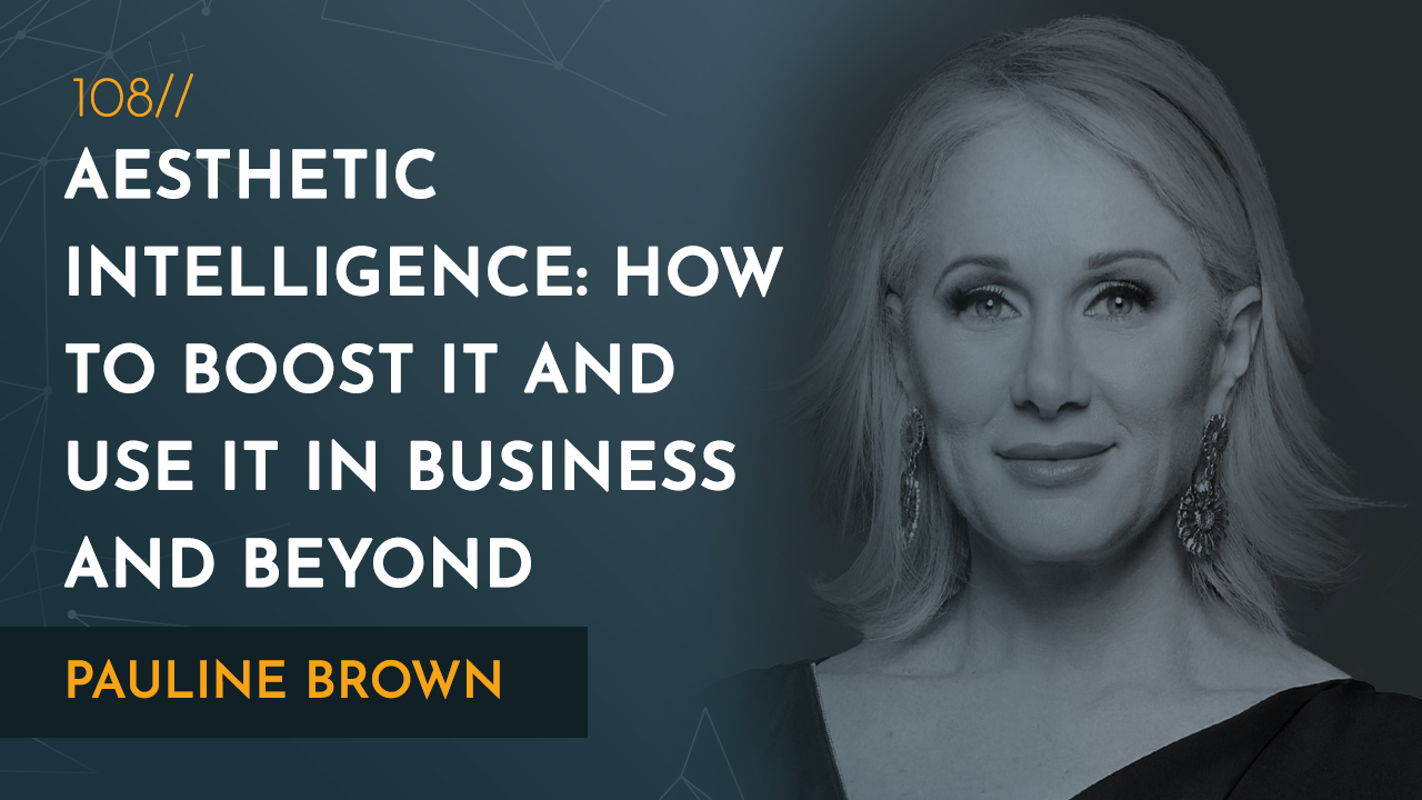 Aesthetic Intelligence How to Boost it and Use it in Business and
